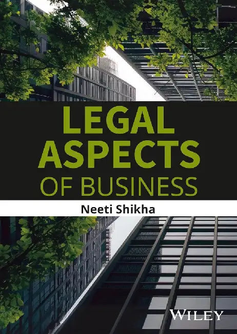 Legal Aspects of Business by Neeti Shikha