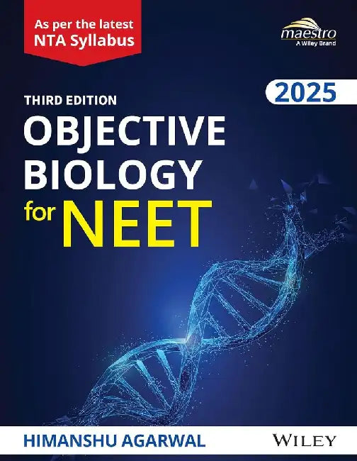 Wiley's Objective Biology for NEET, 3ed, 2025 by Himanshu Agarwal