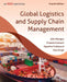 Global Logistics and Supply Chain Management, 4ed (An Indian Adaptation) by John Mangan, Chandra Lalwani, Agustina Calatayud, Ram Singh