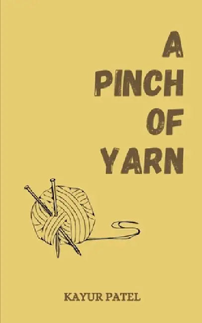 A pinch of yarn by Kayur Patel