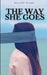 The Way She Goes by Mallory Miller