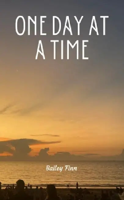 One day at a time by Bailey Finn