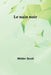 Le nain noir by Walter Scott