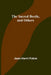 The Sacred Beetle, and Others by Jean-Henri Fabre