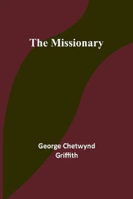 The Missionary by George Chetwynd Griffith
