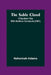 The Sable Cloud: A Southern Tale With Northern Comments (1861) by Nehemiah Adams