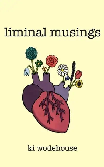 liminal musings by Ki Wodehouse