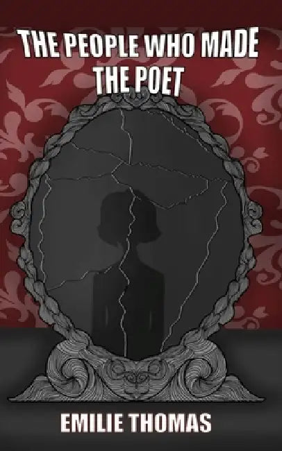 The people who made the poet by Emilie Thomas