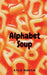 Alphabet Soup by Rylie Martin