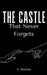 The Castle That Never Forgets by A. Brailow