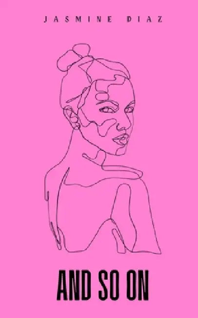 And so on by Jasmine Diaz
