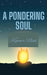 A Pondering Soul by Konner Ninh
