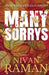 Many Sorrys  by Nivan Raman