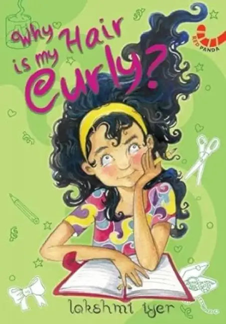 Why Is My Hair Curly  by Lakshmi Iyer