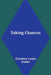 Taking Chances by Clarence Louis Cullen