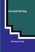 Second String by Anthony Hope