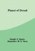 Planet of Dread by Dwight V. Swain, W. E. Terry
