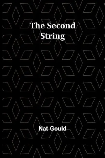 The Second String by Nat Gould