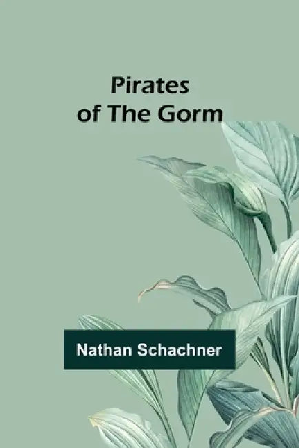 Pirates of the Gorm by Nathan Schachner