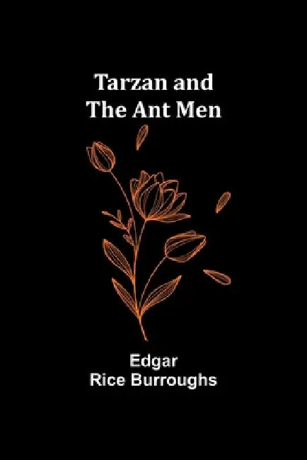 Tarzan and the Ant Men by Edgar Rice Burroughs