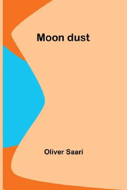 Moon dust by Oliver Saari