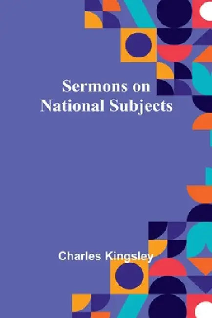 Sermons on National Subjects by Charles Kingsley