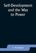 Self-Development and the Way to Power by L. W. Rogers