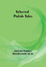 Selected Polish Tales by Juliusz Kaden-Bandrowski Al