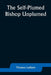The Self-Plumed Bishop Unplumed by Thomas Latham