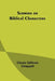 Sermons on Biblical Characters by Clovis Gillham Chappell
