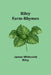 Riley Farm-Rhymes by James Riley