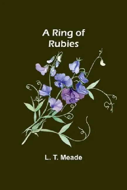 A Ring of Rubies by L. T. Meade
