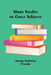Short Studies on Great Subjects by James Anthony Froude
