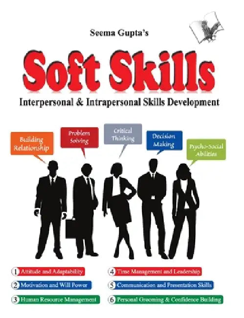 Soft Skills Living a Better Life by Seema Gupta