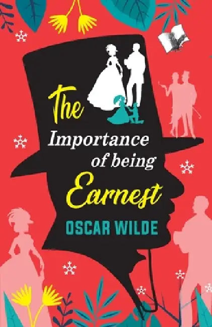 The Importance of Being Earnest by Oscar Wilde