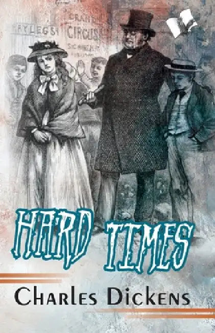 Hard Times by Charles Dickens