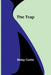 The Trap by Betsy Curtis