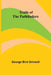 Trails of the Pathfinders by George Bird Grinnell