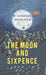 The Moon and Sixpence by W. Somerset Maugham