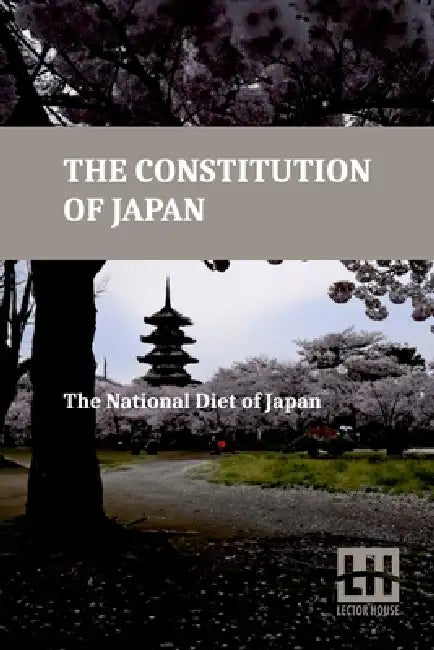 The Constitution Of Japan by The National Diet of Japan