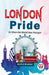London Pride or When The Worlds Was Younger by M. E. Braddon
