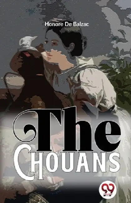 The Chouans by Honore De Balzac