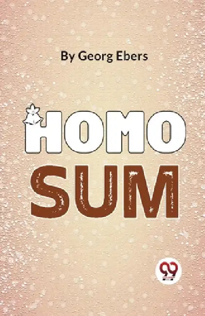 Homo Sum by Georg Ebers