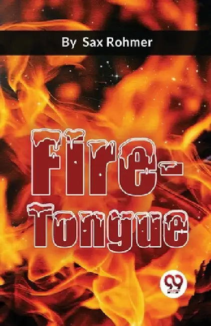 Fire-Tongue by Sax Rohmer
