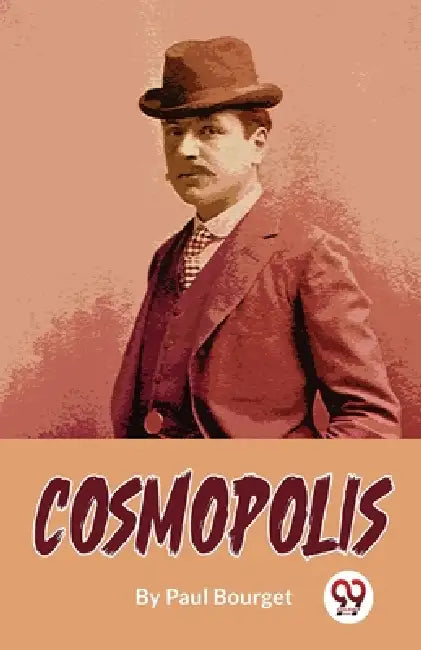 Cosmopolis by Paul Bourget
