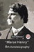 "Marse Henry" An Autobiography by Henry Watterson