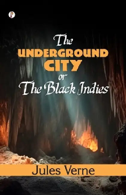 The Underground City by Jules Verne