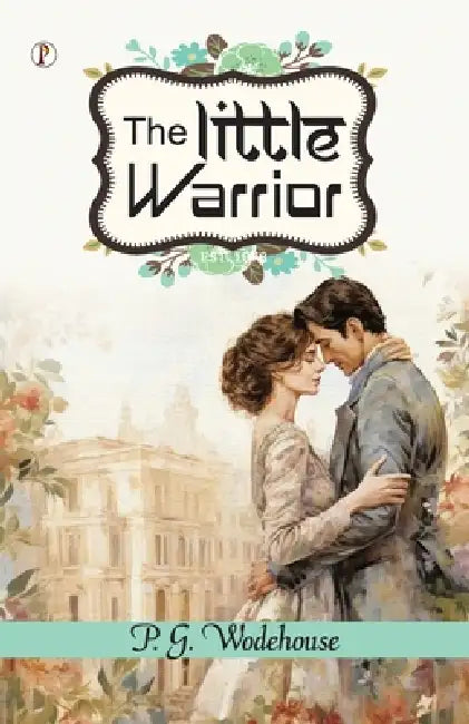 The Little Warrior by P. G. Wodehouse