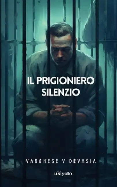 Il PRIGIONIERO SILENZIO by Varghese V Devasia