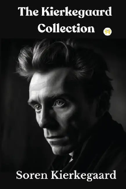 The Kierkegaard Collection by Soren Kierkegaard